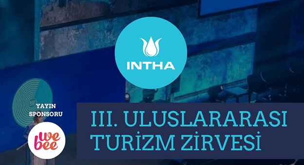 INTHA’dan 3.Uluslararası Turizm Zirvesi