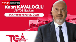 Kaan Kaşif Kavaloğlu, Turizm Geliştirme Ajansı (TGA) Yönetim Kurulu’na Seçildi