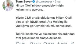 Tunç Soyer: “Hilton Oteli’ni depremzedelerimizin kullanımına açıyoruz.”